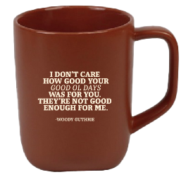 Good Ol Days Mug