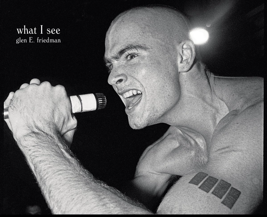 What I See: The Black Flag Photographs of Glen E. Friedman