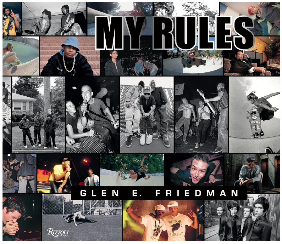 Glen E. Friedman: My Rules