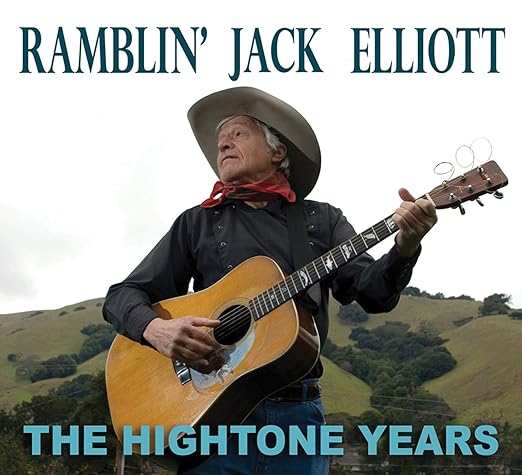 Ramblin Jack Elliot: The Hightone Years