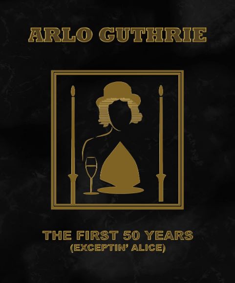 Arlo Guthrie First 50 Years Book